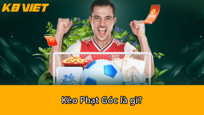 Kèo Phạt Góc là gì?